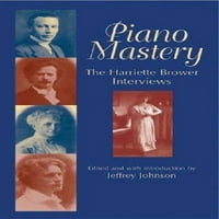 Dover knjige o muzici: klavir majstorstvo: intervjui Harriette zarube