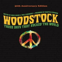 Woodstock: 50. godišnjica Edition: tri dana koji su ljuljali svijet